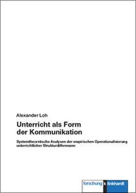 Loh |  Unterricht als Form der Kommunikation | Buch |  Sack Fachmedien