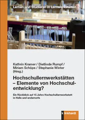 Kramer / Rumpf / Schöps |  Hochschullernwerkstätten - Elemente von Hochschulentwicklung? | Buch |  Sack Fachmedien