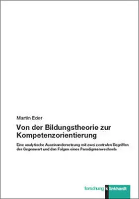 Eder |  Von der Bildungstheorie zur Kompetenzorientierung | Buch |  Sack Fachmedien