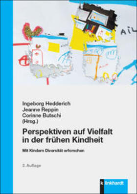 Hedderich / Reppin / Butschi |  Perspektiven auf Vielfalt in der frühen Kindheit | Buch |  Sack Fachmedien