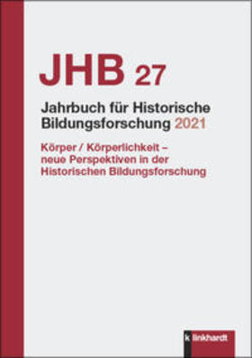 Berner / Lauff |  Jahrbuch für Historische Bildungsforschung Band 27 (2021) | Buch |  Sack Fachmedien