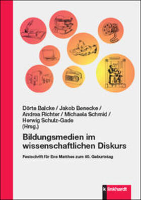 Balcke / Benecke / Richter |  Bildungsmedien im wissenschaftlichen Diskurs | Buch |  Sack Fachmedien