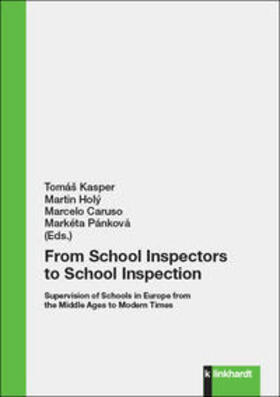 Kasper / Holý / Pánková |  From School Inspectors to School Inspection | Buch |  Sack Fachmedien