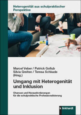 Veber / Gollub / Greiten |  Umgang mit Heterogenität und Inklusion | Buch |  Sack Fachmedien