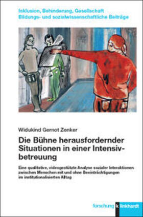 Zenker |  Die Bühne herausfordernder Situationen in einer Intensivbetreuung | Buch |  Sack Fachmedien