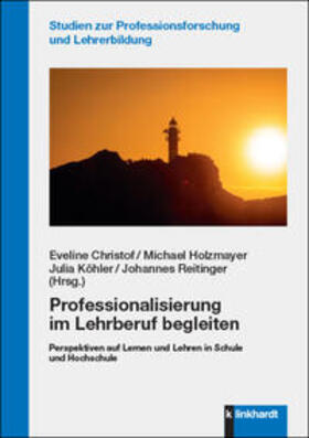 Christof / Holzmayer / Köhler |  Professionalisierung im Lehrberuf begleiten | Buch |  Sack Fachmedien