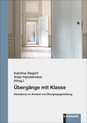 Siegert / Handelmann |  Übergänge mit Klasse | Buch |  Sack Fachmedien
