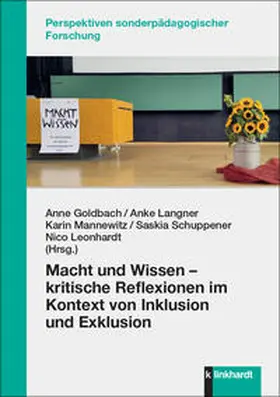 Goldbach / Langner / Mannewitz |  Macht und Wissen - kritische Reflexionen im Kontext von Inklusion und Exklusion | Buch |  Sack Fachmedien