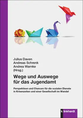 Daven / Schrenk / Warnke |  Wege und Auswege für das Jugendamt | Buch |  Sack Fachmedien