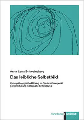 Schweinsberg |  Das leibliche Selbstbild | Buch |  Sack Fachmedien