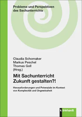 Goll / Peschel / Schomaker |  Mit Sachunterricht Zukunft gestalten?! | Buch |  Sack Fachmedien