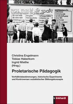 Engelmann / Haberkorn / Miethe |  Proletarische Pädagogik | Buch |  Sack Fachmedien