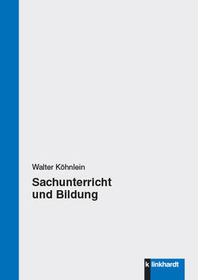 Köhnlein |  Sachunterricht und Bildung | eBook | Sack Fachmedien
