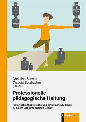 Schwer / Solzbacher |  Professionelle pädagogische Haltung | eBook | Sack Fachmedien