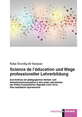 Grundig de Vazquez |  Science de l'éducation und Wege professioneller Lehrerbildung | eBook | Sack Fachmedien