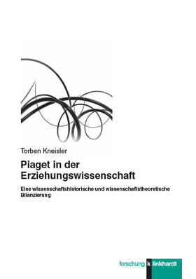 Kneisler |  Piaget in der Erziehungswissenschaft | eBook | Sack Fachmedien