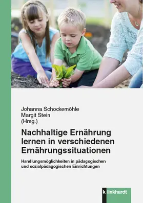 Schockemöhle / Stein | Nachhaltige Ernährung lernen in verschiedenen Ernährungssituationen | E-Book | sack.de