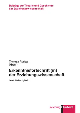 Rucker |  Erkenntnisfortschritt (in) der Erziehungswissenschaft | eBook | Sack Fachmedien