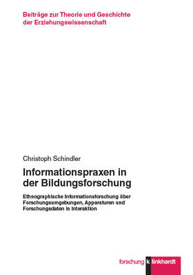 Schindler |  Informationspraxen in der Bildungsforschung | eBook | Sack Fachmedien