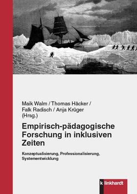 Walm / Häcker / Radisch |  Empirisch-pädagogische Forschung in inklusiven Zeiten | eBook | Sack Fachmedien