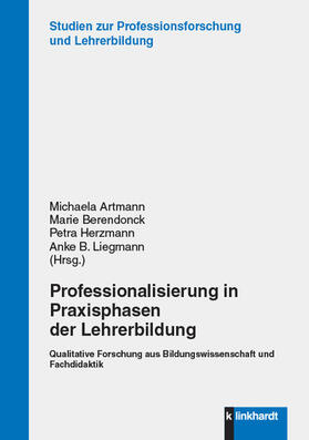 Artmann / Berendonck / Herzmann |  Professionalisierung in Praxisphasen der Lehrerbildung | eBook | Sack Fachmedien