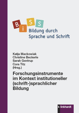 Mackowiak / Beckerle / Gentrup |  Forschungsinstrumente im Kontext institutioneller (schrift-)sprachlicher Bildung | eBook | Sack Fachmedien