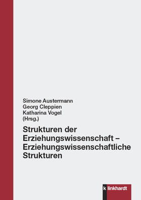 Austermann / Cleppien / Vogel |  Strukturen der Erziehungswissenschaft – Erziehungswissenschaftliche Strukturen | eBook | Sack Fachmedien