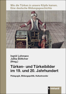 Lohmann / Böttcher | Türken- und Türkeibilder im 19. und 20. Jahrhundert | E-Book | sack.de