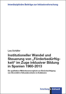 Schäfer |  Institutioneller Wandel und Steuerung von „Förderbedürftigkeit“ im Zuge inklusiver Bildung in Spanien 1960-2013 | eBook | Sack Fachmedien