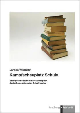 Widmann |  Kampfschauplatz Schule | eBook | Sack Fachmedien