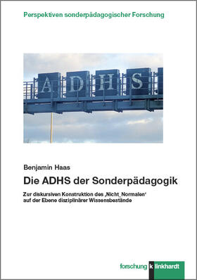Haas | Die ADHS der Sonderpädagogik | E-Book | sack.de