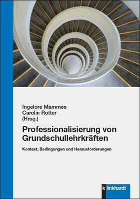 Mammes / Rotter | Professionalisierung von Grundschullehrkräften | E-Book | sack.de