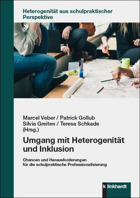 Veber / Gollub / Greiten |  Umgang mit Heterogenität und Inklusion | eBook | Sack Fachmedien