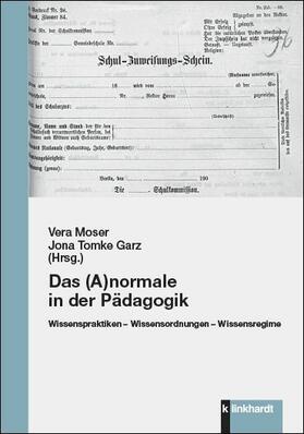 Moser / Garz | Das (A)normale in der Pädagogik | E-Book | sack.de