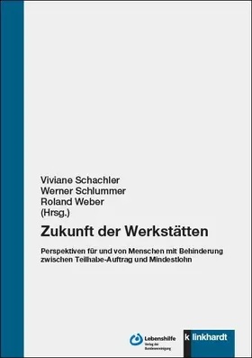 Schachler / Schlummer / Weber |  Zukunft der Werkstätten | eBook | Sack Fachmedien