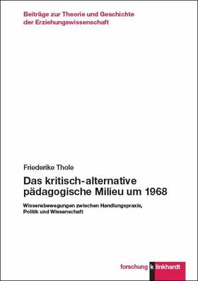 Thole |  Das kritisch-alternative pädagogische Milieu um 1968 | eBook | Sack Fachmedien