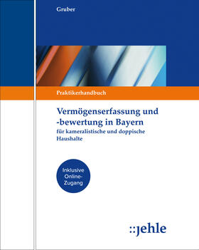 Gruber |  Vermögenserfassung und -bewertung in Bayern, mit Fortsetzungsbezug | Buch |  Sack Fachmedien