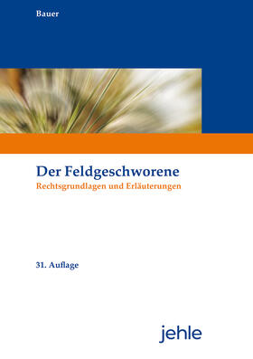 Bauer |  Der Feldgeschworene | Buch |  Sack Fachmedien