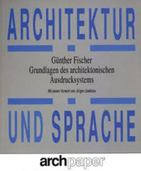 Fischer |  Architektur und Sprache | Buch |  Sack Fachmedien