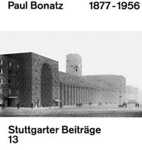 Werner / Bongartz / Dübbers |  Paul Bonatz 18771956 | Buch |  Sack Fachmedien