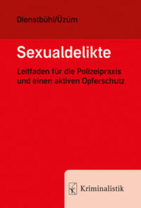 Dienstbühl / Üzüm |  Sexualdelikte | Buch |  Sack Fachmedien
