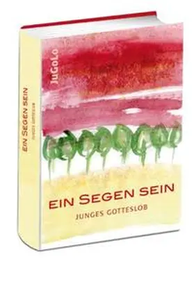 Dehm |  Ein Segen sein | Buch |  Sack Fachmedien