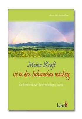 Witzenbacher |  Meine Kraft ist in den Schwachen mächtig | Buch |  Sack Fachmedien