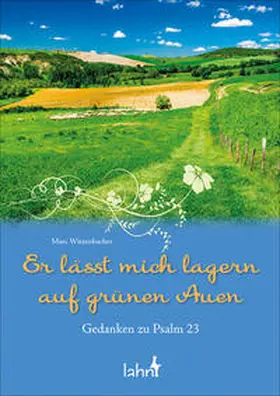 Witzenbacher |  Er lässt mich lagern auf grünen Auen | Buch |  Sack Fachmedien