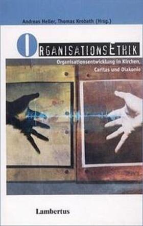 Heller / Krobath |  OrganisationsEthik | Buch |  Sack Fachmedien