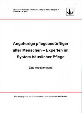 Arnold / Hedtke-Becker |  Angehörige pflegebedürftiger alter Menschen | Buch |  Sack Fachmedien
