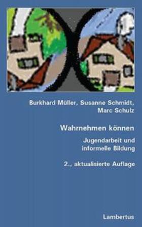 Müller / Schmidt / Schulz |  Wahrnehmen können | Buch |  Sack Fachmedien