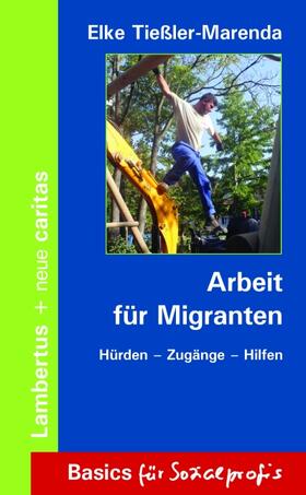 Tießler-Marenda |  Arbeit für Migranten | Buch |  Sack Fachmedien