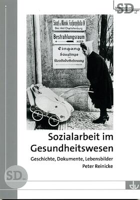 Reinicke |  Sozialarbeit im Gesundheitswesen | Buch |  Sack Fachmedien