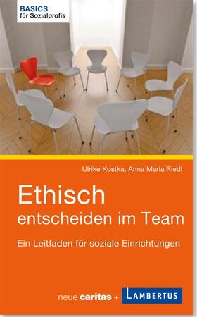 Kostka / Riedl |  Ethisch entscheiden im Team | Buch |  Sack Fachmedien